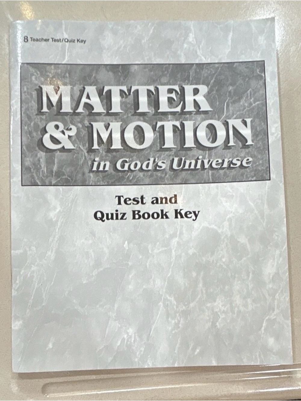 Matter & Motion Test and Quiz Book Key - Marble White Cover
